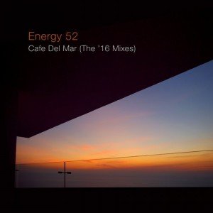 Energy 52  Cafe Del Mar (The Official 2016 Remixes) [PUSH056BP]