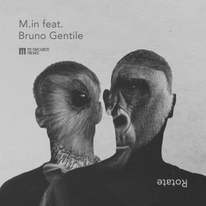 M.in feat. Bruno Gentile  Rotate [MFFMUSIC013]