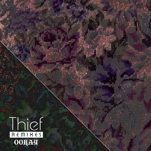Ookay - Thief (Remixes) [EP] (2016)
