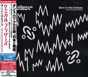 The Chemical Brothers - Born in the Echoes [Japan Special Edition 2CD] (2016)
