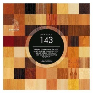 Apogee / Construction / Yet Again / Dropped [PARQUET143]