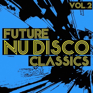 VA - Future Nu Disco Classics Vol 2