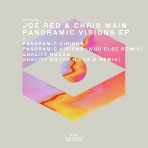 Joe Red, Chris Main  Panoramic Visions EP (NVR031)