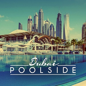 VA  Poolside Dubai (2016)