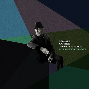 Leonard Cohen  You Want It Darker (Paul Kalkbrenner Remix) 2016