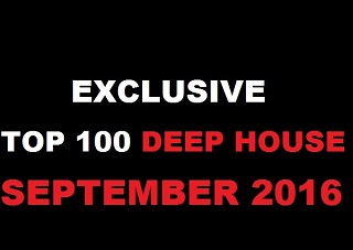 VA -  Exclusive Top 100 Deep House September 2016