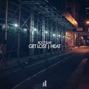 Boot Slap  Get Lost / Heat 2016