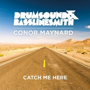 Drumsound & Bassline Smith feat. Conor Maynard  Catch Me Here[Remixes]