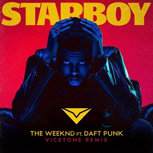 The Weeknd Ft. Daft Punk  Starboy (Vicetone / Sander Kleinenberg  Remixes) 2016