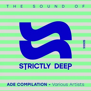 VA - The Sound Of Strictly Deep (ADE 2016)