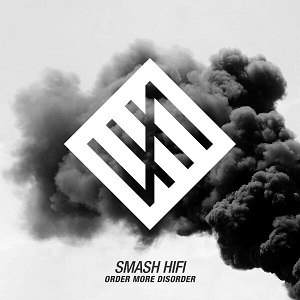 Smash HiFi - Order More Disorder [CD] (2016)