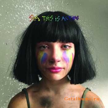 Sia  This Is Acting (Deluxe Edition) (2016) + flac