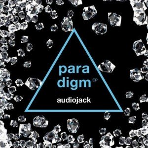Audiojack  Paradigm EP [SYSTDIGI24]