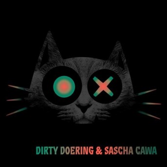 Dirty Doering & Sascha Cawa  Trinity Is Still My Name EP