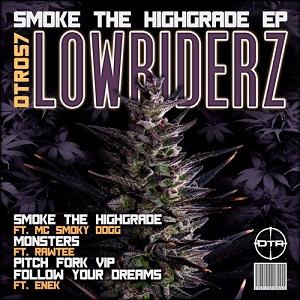 Lowriderz - Smoke The Highgrade [EP] 