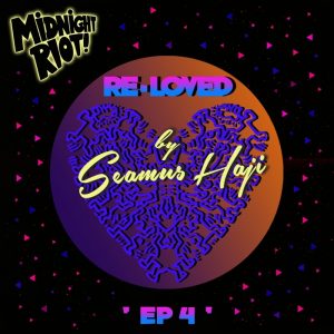 Seamus Haji & Re-Loved  EP 4