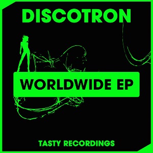 Discotron - Worldwide EP