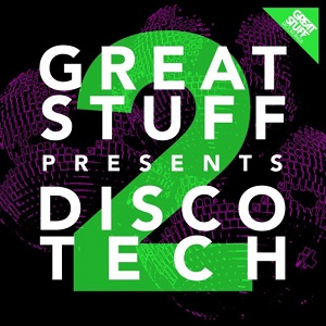 VA - Great Stuff Presents Disco Tech Vol 2 2016