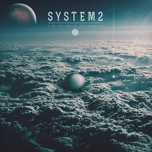 SYSTEM2-FROM ONE END OF THE SPECTRUM-WEB-2016