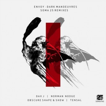 Envoy  Dark Manoeuvres Soma 25 Remixes