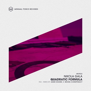 NIKOLA GALA-QUADRATIC FORMULA EP 2016