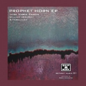 Jose Maria Ramon, William Medagli & Thallulah  Prophet Horn EP [SM01]