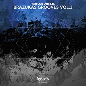 VA - Brazukas Grooves Vol 3 2016