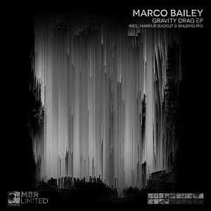 Marco Bailey  Gravity Drag EP