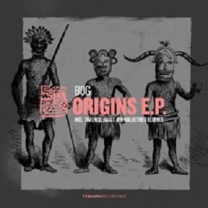 Bog  Origins EP [TENA060]