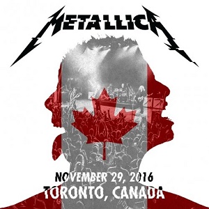 Metallica  Live at Opera Hous Toronto, Canada 11-29-2016 (2016)