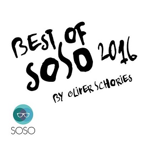 VA - The Best of SOSO 2016 By Oliver Schories