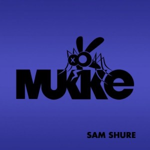 Sam Shure  Phanton EP [MUKKE014]