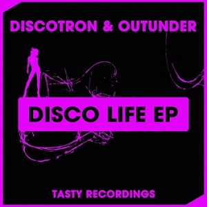 Discotron & Outunder - Disco Life EP 2016