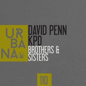 David Penn, KPD  Brothers And Sisters