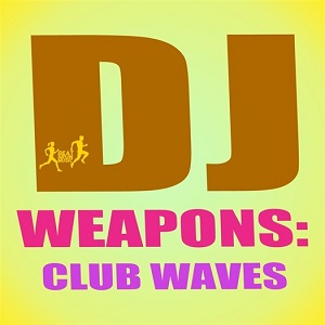 VA  DJ Weapons/Club Waves (2016)
