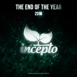 VA  The End of the Year 2016 (Mixed by B-Max & Max Popov)