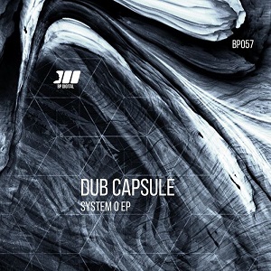 Dub Capsule  System 0 2016