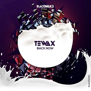 Tewax  Back Now 2016