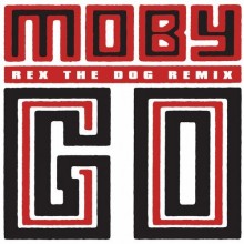 Moby  Go (Rex The Dog Remix) [BLACQ001]