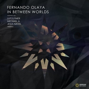  Fernando Olaya - In Between Worlds  2016