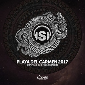 Chus & Ceballos  Playa Del Carmen 2017 (2017)