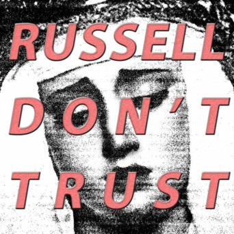 Russell  Dont Trust 2017
