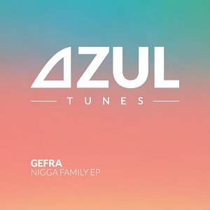 Gefra-Nigga Family EP 2017