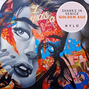 Sharks In Venice - Golden Age (NYLO023) [EP] (2017)