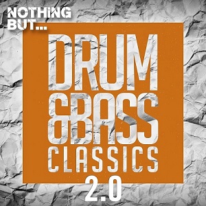 VA  Nothing But Drum & Bass Classics 2.0 (2017)