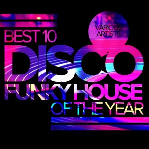 VA-Best_10_Disco_Funky_House_Of_The_Year-(RIMVA926)-WEB-2017