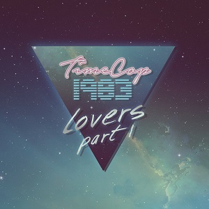 Timecop1983 - Lovers Pt. 1 