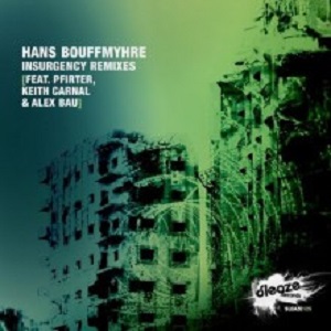 Hans Bouffmyhre  Insurgency (The Remixes) [SLEAZE125]