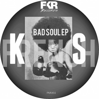 Ks French  Bad Soul 2017