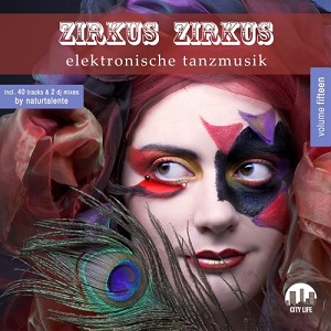 VA  Zirkus Zirkus, Vol. 15  Elektronische Tanzmusik (2017)